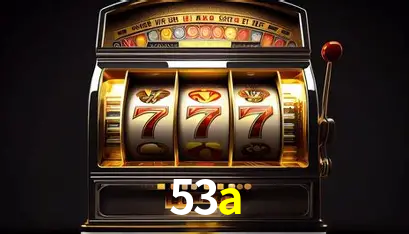 Apostas Esportivas na 53a: Um Guia Completo